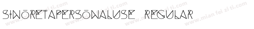 SinoretaPERSONALUSE Regular字体转换